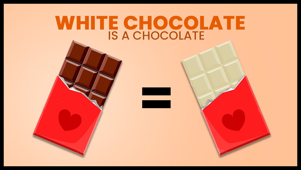 White chocolate is chocolate.